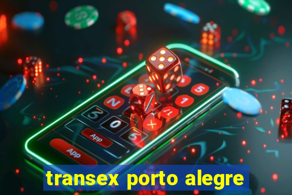 transex porto alegre